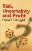 Risk, Uncertainty and Profit 