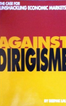 Against Dirigisme