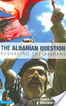 The Albanian Question