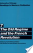 The Old Regime and the French Revolution