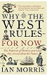 Why The West Rules – For Now