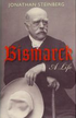 Bismarck: A Life 