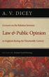 Lectures on the Relation between Law and Public Opinion in England during the Nineteenth Century