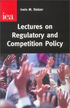 Lectures on Regulatory and Competition Policy 