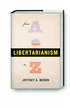 Libertarianism, from A to Z