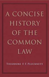 A Concise History of the Common Law 