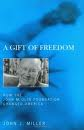 A Gift of Freedom
