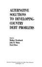 Alternative Solutions to Developing-Country Debt Problems