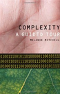 Complexity: A Guided Tour