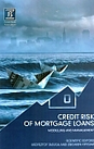 Credit Risk of Mortgage Loans