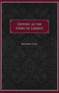 History as the Story of Liberty