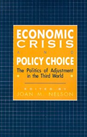 Economic Crisis and Policy Choice