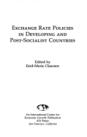 Exchange Rate Policies in Developing and Post-Socialist Countries