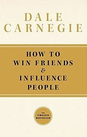How to Win Friends and Influence People 