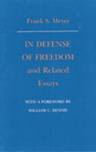 In Defense of Freedom and Related Essays 