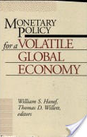 Monetary Policy for a Volatile Global Economy