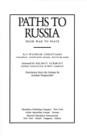 Paths to Russia: From War to Peace