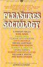 The Pleasures of Sociology