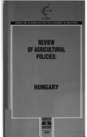 Review of Agricultural Policies: Hungary