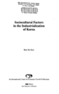 Sociocultural Factors in the Industrialization of Korea