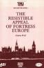 The Resistible Appeal of Fortress Europe
