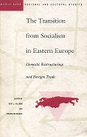 The Transition from Socialism in Eastern Europe