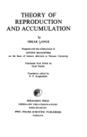 Theory of Reproduction and Accumulation