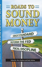 Roads to Sound Money