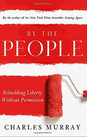 By the People: Rebuilding Liberty Without Permission 