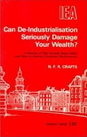 Can De-Industrialisation Seriously Damage Your Wealth?